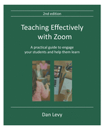 Teaching Effectively with Zoom: A practical guide to engage your students and help them learn