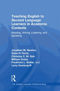 Teaching English to Second Language Learners in Academic Contexts: Reading, Writing, Listening, and Speaking