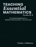 Teaching Essential Mathematics, Grades K-8: Increasing Engagement and Building Understanding of Key Concepts