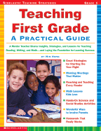 Teaching First Grade: A Practical Guide