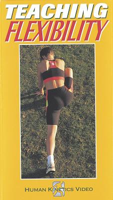 Teaching Flexibility - Human Kinetics