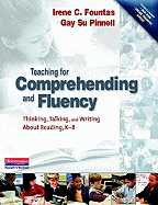 Teaching for Comprehending and Fluency: Thinking, Talking, and Writing about Reading, K-8