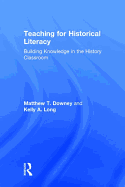 Teaching for Historical Literacy: Building Knowledge in the History Classroom