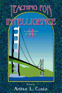 Teaching for Intelligence II: A Collection of Articles