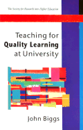 Teaching for Quality Learning at University