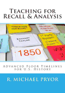Teaching for Recall & Analysis: Advanced Floor Timelines for U.S. History