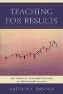 Teaching for Results: Best Practices in Integrating Co-Teaching and Differentiated Instruction