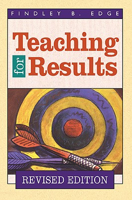 Teaching for Results - Edge, Findley B