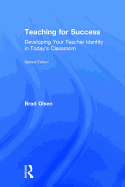 Teaching for Success: Developing Your Teacher Identity in Today's Classroom