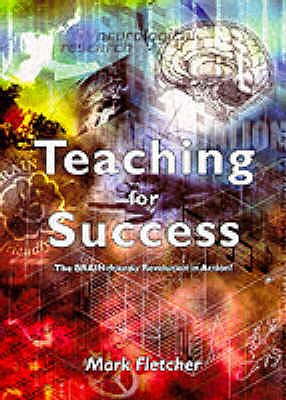 Teaching for Success - Fletcher, Mark, and Munns, Richard G. A. (Volume editor)