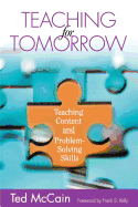 Teaching for Tomorrow: Teaching Content and Problem-Solving Skills