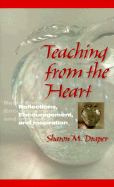 Teaching from the Heart: Reflections, Encouragement, and Inspiration