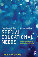 Teaching Gifted Children with Special Educational Needs: Supporting Dual and Multiple Exceptionality