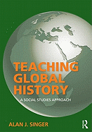 Teaching Global History: A Social Studies Approach