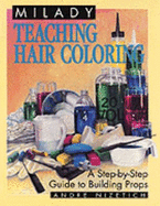 Teaching Hair Coloring - Nizetich, Andre, and Wizetich