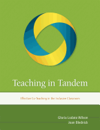 Teaching in Tandem: Effective Co-Teaching in the Inclusive Classroom