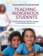 Teaching Indigenous Students: Cultural Awareness and Classroom Strategies for Improving Learning Outcomes