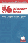 Teaching Information &Technology Skills: The Big6 in Secondary Schools