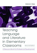 Teaching Language and Literature in Elementary Classrooms: A Resource Book for Professional Development