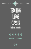 Teaching Large Classes: Tools and Strategies