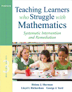 Teaching Learners Who Struggle with Mathematics: Systematic Intervention and Remediation