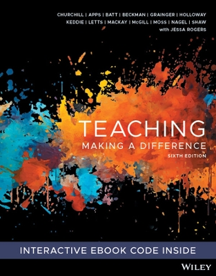 Teaching: Making a Difference - Churchill, Rick, and Apps, Tiffani, and Batt, Jantiena