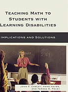 Teaching Math to Students with Learning Disabilities: Implications and Solutions