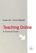 Teaching Online: A Practical Guide