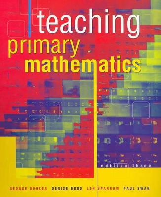Teaching Primary Mathematics - Booker, George
