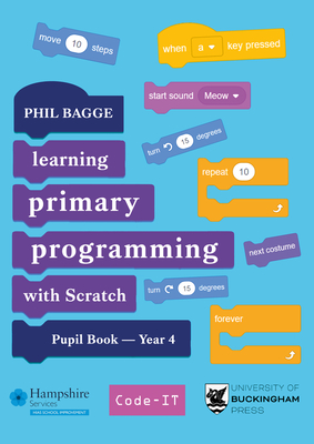 Teaching Primary Programming with Scratch Pupil Book Year 4 - Bagge, Phil