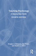 Teaching Psychology: A Step-By-Step Guide