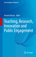 Teaching, Research, Innovation and Public Engagement