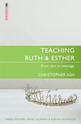 Teaching Ruth & Esther - Ash, Christopher