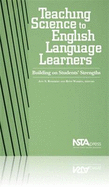 Teaching Science to English Language Learners: Building on Students' Strengths