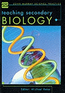 Teaching secondary biology