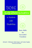 Teaching Self-Determination to Students with Disabilities: Basic Skill