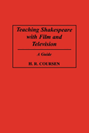 Teaching Shakespeare with Film and Television