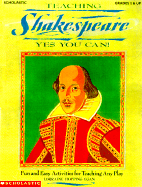 Teaching Shakespeare--Yes You Can