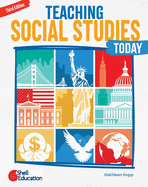 Teaching Social Studies Today, Third Edition