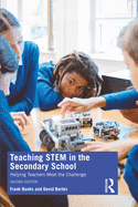 Teaching Stem in the Secondary School: Helping Teachers Meet the Challenge