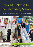 Teaching Stem in the Secondary School: Helping Teachers Meet the Challenge