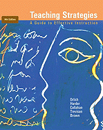 Teaching Strategies: A Guide to Effective Instruction