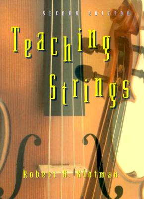 Teaching Strings - Klotman, Robert H