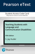 Teaching Students with Language and Communication Disabilities, Enhanced Pearson Etext -- Access Card