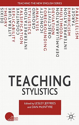 Teaching Stylistics - Jeffries, Lesley (Editor), and McIntyre, D. (Editor)