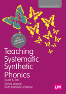 Teaching Systematic Synthetic Phonics: Audit and Test