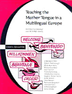 Teaching the Mother Tongue in a Multi-Lingual Europe