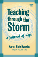 Teaching Through the Storm: A Journey of Hope