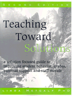 Teaching Toward Solutions