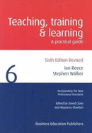 Teaching Training and Learning: A Practical Guide